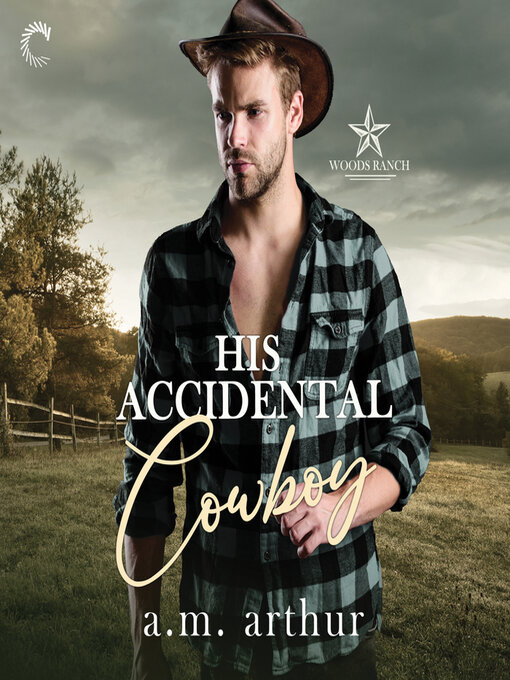 Title details for His Accidental Cowboy by A.M. Arthur - Available
